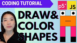 p5.js Coding Tutorial | Draw & Color Shapes