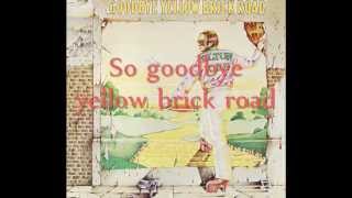 Elton John - Goodbye Yellow Brick Road Lyrics