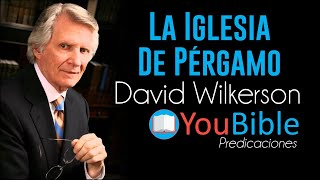 La Iglesia De Pérgamo | DAVID WILKERSON | Grandes Predicadores | Serie 4 de 8 #jesus #biblia