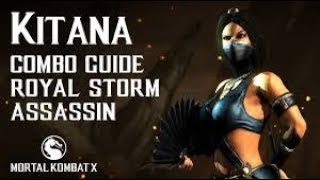 Mortal Kombat X-Kitana Combos & Setups