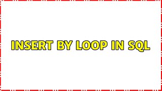 insert by loop in sql