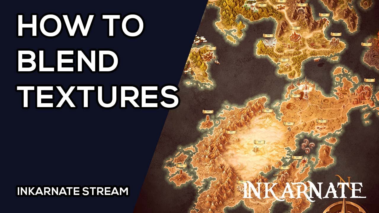 How To Blend Textures Inkarnate Stream Youtube