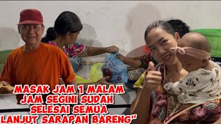 MASAK JAM 1 MALAM JAM SEGINI SUDAH SELESAI DAN BUAT BAGI\