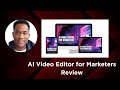 AI Video Editor for Marketers Review