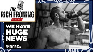 A Big Announcement // The Rich Froning Podcast 024