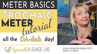 How to Write in Trochaic Meter Tutorial | Poetic Meter & Rhyme Basics