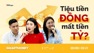 Smart Money #10: Tiêu tiền LẺ- mất tiền TỶ | VTVMoney