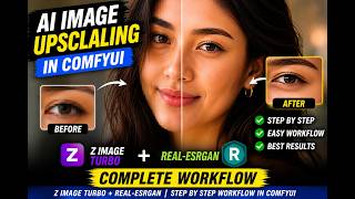 AI Image Upscaling in ComfyUI | Z Image Turbo + Real-ESRGAN | Step by Step Workflow