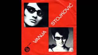 Vanja Stojkovic - Nije zlato sve sto sija - (Audio 1967) HD