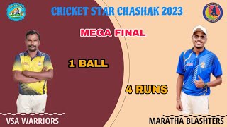 FINAL - MARATHA BLASTER VS VSA || CRICKET STAR CHASHAK 🏆 2023