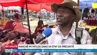 Marché PK Mfilou dans un état de précarité