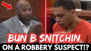 BUN B SNITCHIN On His Robbery Suspect!?? 😳