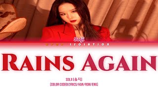 Solji(솔지) - Rains Again(오늘따라 비가 와서 그런가 봐) [Color Coded Lyrics/Han/Rom/Eng]