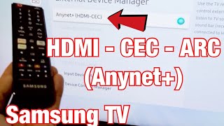 Samsung Smart TV: How to Turn On 'HDMI - CEC - ARC' (Anynet+)