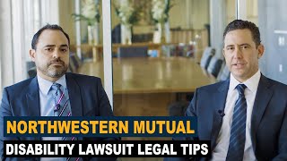 Northwestern Mutual Disability Benefit Lawsuit Expectations \u0026 Legal Tips