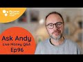 Ask Andy LIVE Q&A #96: 7pm Monday 30 September 2024