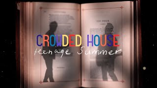 CROWDED HOUSE - TEENAGE SUMMER ( MUSIC )
