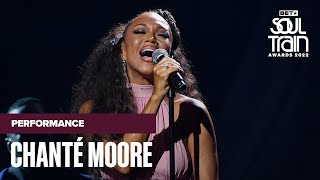 Chanté Moore Brings Back The Memories With "Love's Taken Over" & More | Soul Train Awards '22