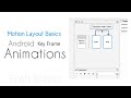 Android Key Frame animations using motion Layout Basics example