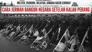 CARA JERMAN BANGKIT SETELAH KALAH PERANG