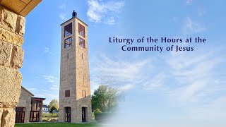 Liturgy of the Hours at the Community of Jesus