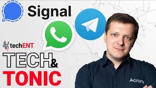 [Podcast] Tech \u0026 Tonic Special Featuring Kevin Reed, CISO, Acronis  - Telegram, Signal, or WhatsApp?