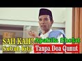 Ceramah Lucu Ustad Abdul Somad - Sah kah Sholat Subuh Kita Jika Tidak Dengan Doa Qunut Full HD