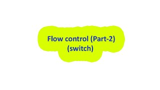JAVA TUTORIALS | Switch in java | Flow control(Part 2)
