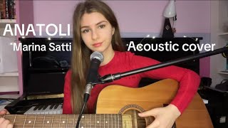 ANATOLI- Marina Satti (acoustic cover)