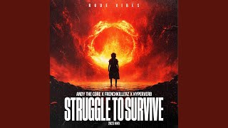 STRUGGLE TO SURVIVE (2023 RMX)