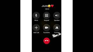 Jaan call ❤️ WhatsApp status download