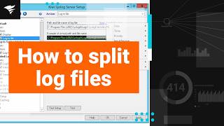 How to Auto-Split Log Files in Kiwi Syslog Server