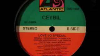 Ceybil - Love So Special (Original Underground Club Dub)