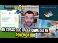 15 COSAS QUE HACER CADA DÍA EN POKÉMON GO! EXPRIME AL MÁXIMO TU TIEMPO DE JUEGO! [davidpetit]