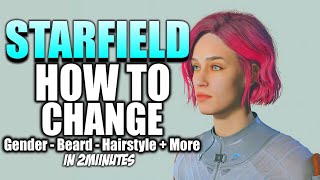 Starfield | Character Customization *After Creation* - All Options in One Location!