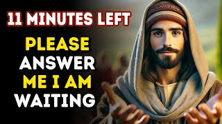 PLEASE ANSWER ME I AM WAITING | God's message Now | God Message Today