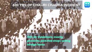 100 years of the Chauri Chaura incident. Here's what happened