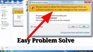 Do you want to allow the following  program… in Windows PC 10 /8/7 problem
