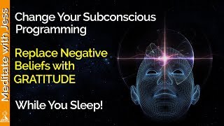 Gratitude Affirmations. Change Your Subconscious.  Attract Joy, Abundance, Harmony While Your Sleep.