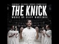 cliff martinez son of placenta previa the knick cinemax original series soundtrack