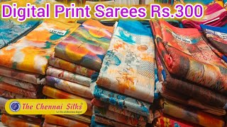 Digital Print Saree Collection 300 மட்டுமே / புது புது வரவு The Chennai Silks