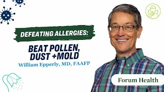 Defeating Allergies: Beat Pollen, Dust, and Mold