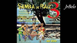 Samba De Raiz 3 Cd Completo   JrBelo