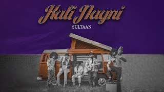 KALI NAGNI ( Official Video ) Sultaan | New Punjabi Song | Latest Punjabi Songs 2023