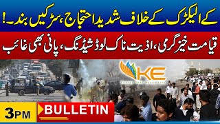 People Protest Against K Electric In Karachi  | 3pm News Bulletin I 30 May 2024 I City 21