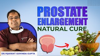 Natural Prostate Enlargement Treatment Without Surgery | Herbal Remedies & Exercises