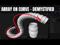 Demystifying Blender's Array & Curve Modifiers