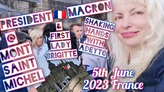 ADEYTO Shaking Hands with PRESIDENT MACRON of FRANCE at MONT SAINT MICHEL June 5th 2023