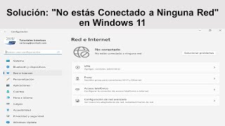 Solución: "No Estás Conectado a Ninguna Red" en Windows 11