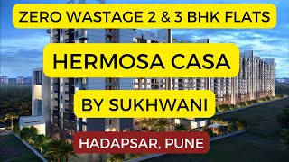 Sukhwani Hermosa Casa at Hadapsar , Pune